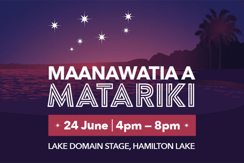 Hamilton Kirikiriroa Lets Make Matariki Memories Hamilton City Council 